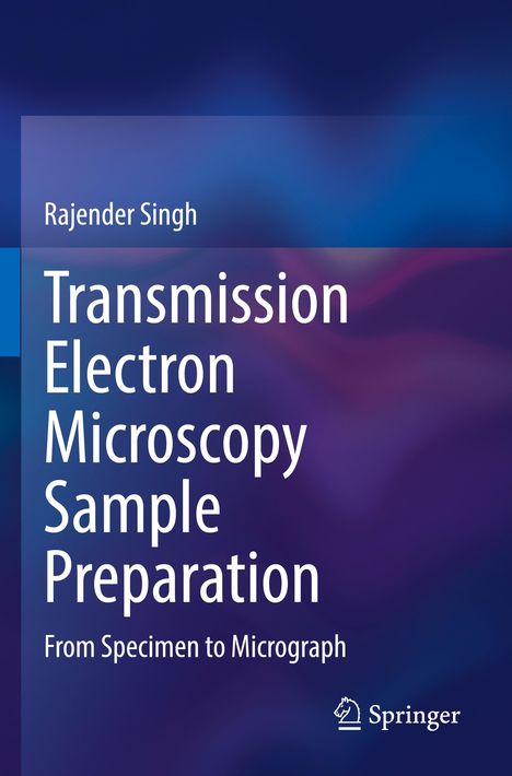 Der Text lautet: "Rajender Singh. Transmission Electron Microscopy Sample Preparation: From Specimen to Micrograph." Unten ist ein Springer-Logo. Der Hintergrund ist wellenartig und blau-violett.