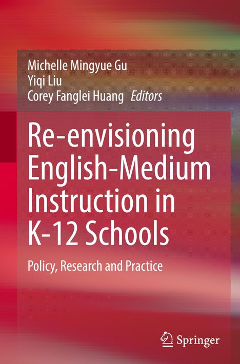Re-envisioning English-Medium Instruction in K-12 Schools, Buch