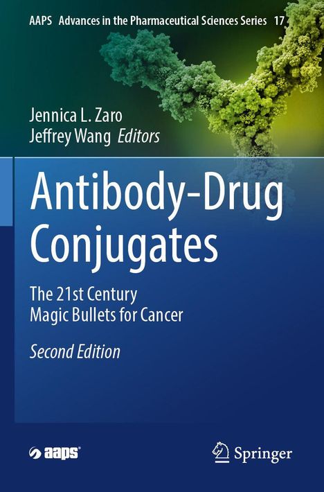 Titel: Antibody-Drug Conjugates. Zweite Edition. Autoren: Jennica L. Zaro, Jeffrey Wang. Molekulares Bild im Hintergrund.