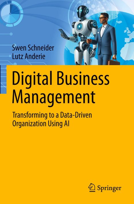 Titelseite mit Autoren: Swen Schneider, Lutz Anderie. Titel: Digital Business Management. Mensch und Roboter reichen sich die Hand.