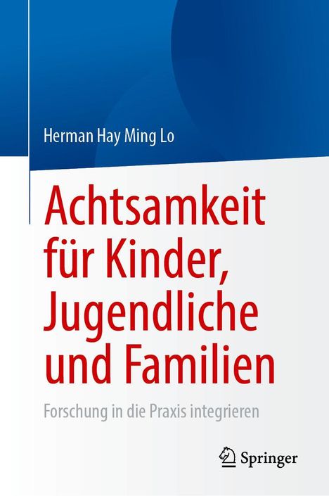 Herman Hay Ming Lo: Achtsamkeit für Kinder, Jugendliche und Familien, Buch