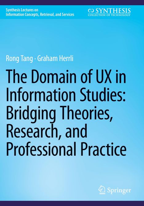 Titel: "The Domain of UX in Information Studies: Bridging Theories, Research, and Professional Practice". Hintergrund: Blau.