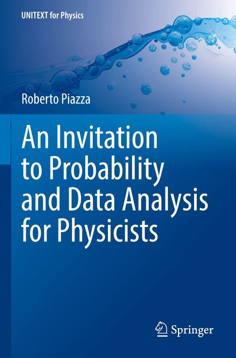 "An Invitation to Probability and Data Analysis for Physicists" von Roberto Piazza, blaues Design mit Blasen-Illustration.