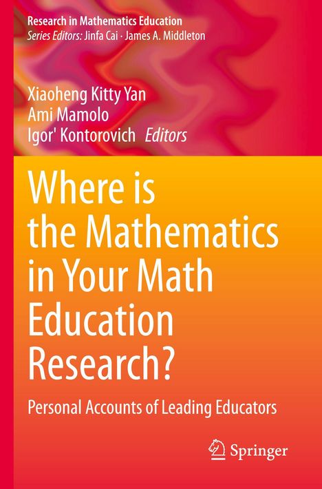 Text auf orangefarbenem Hintergrund: "Where is the Mathematics in Your Math Education Research?" Springer-Logo unten rechts. Bunte, wellige Muster oben.