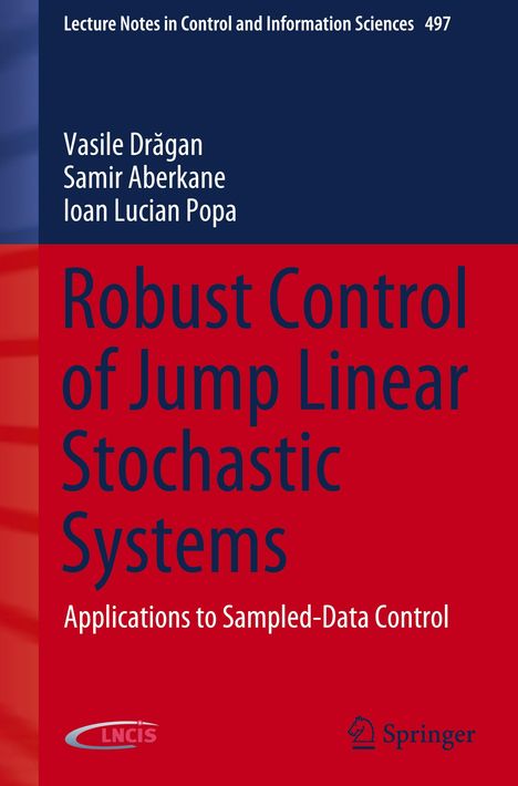 Vasile Dr¿gan: Robust Control of Jump Linear Stochastic Systems, Buch