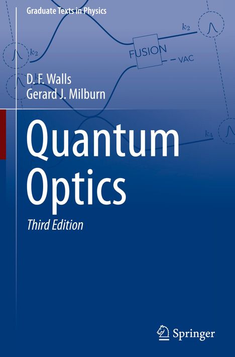 Gerard J. Milburn: Quantum Optics, Buch