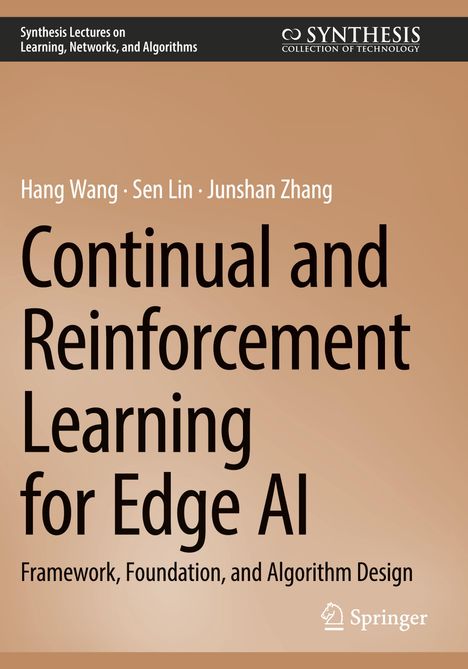 Titel: "Continual and Reinforcement Learning for Edge AI". Autoren: Hang Wang, Sen Lin, Junshan Zhang. Springer Logo unten.