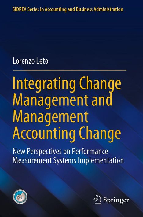 Buchtitel: "Integrating Change Management and Management Accounting Change" von Lorenzo Leto. Hintergrund in Blau. Springer-Logo.
