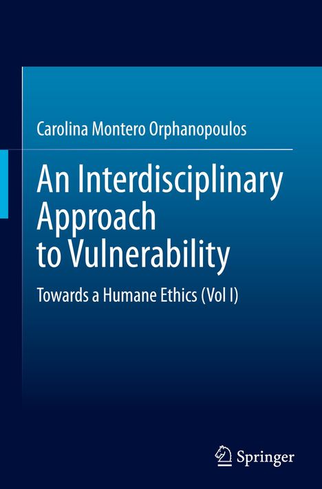 Carolina Montero Orphanopoulos: An Interdisciplinary Approach to Vulnerability, Buch