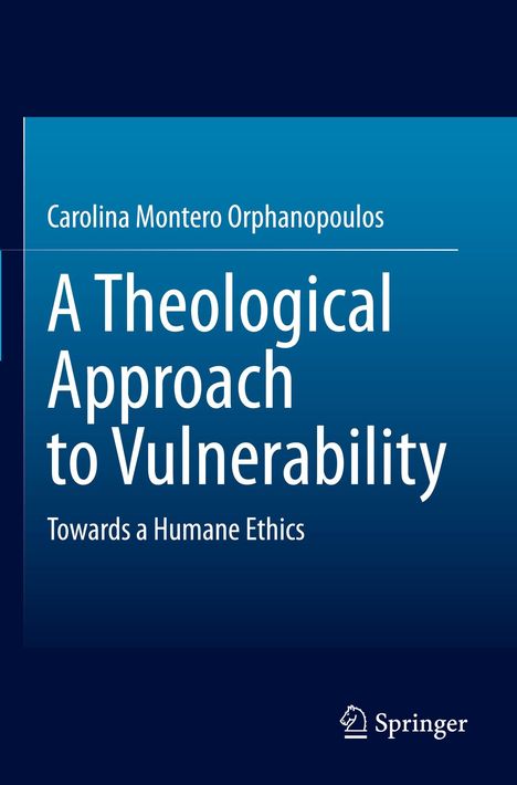 Titel: „A Theological Approach to Vulnerability“ von Carolina Montero Orphanopoulos. Unten rechts ein Logo von Springer.