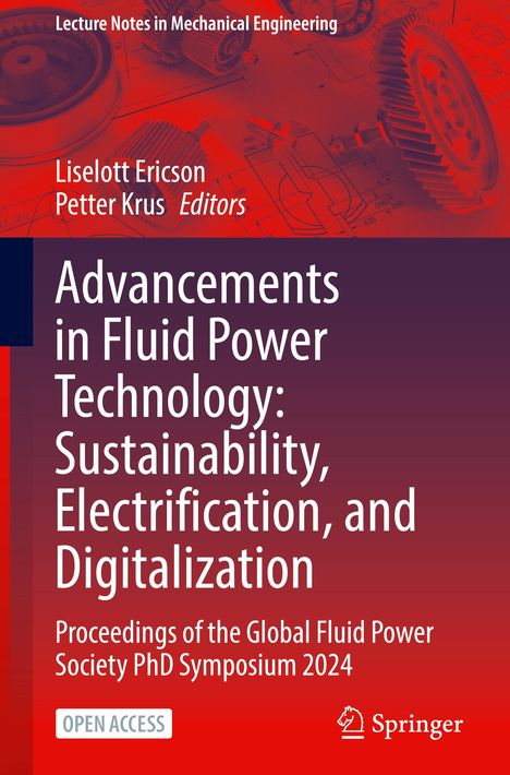 Advancements in Fluid Power Technology: Sustainability, Electrification, and Digitalization, Buch