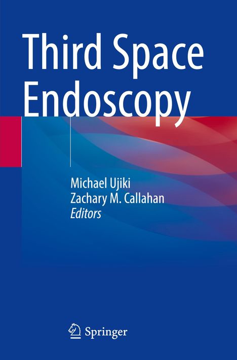 "Third Space Endoscopy" von Michael Ujiki und Zachary M. Callahan. Blau-rotes Design, Springer-Logo unten.