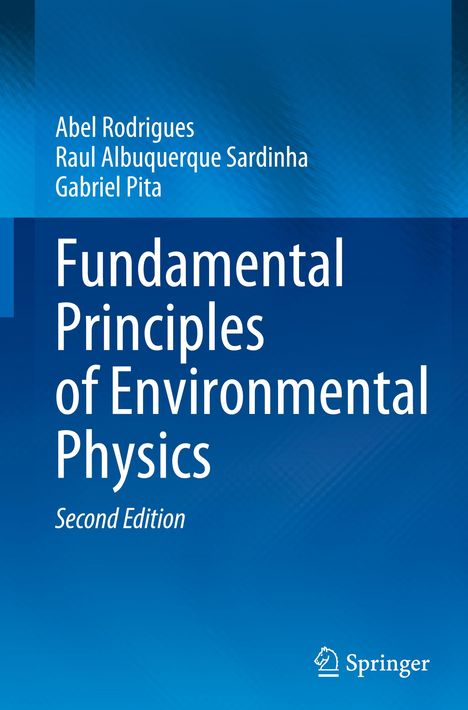 Abel Rodrigues: Fundamental Principles of Environmental Physics, Buch