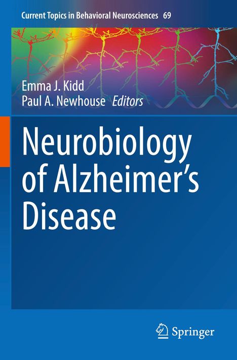 "Neurobiology of Alzheimer’s Disease" von Emma J. Kidd und Paul A. Newhouse. Oben neuronale Grafik, unten Springer-Logo.