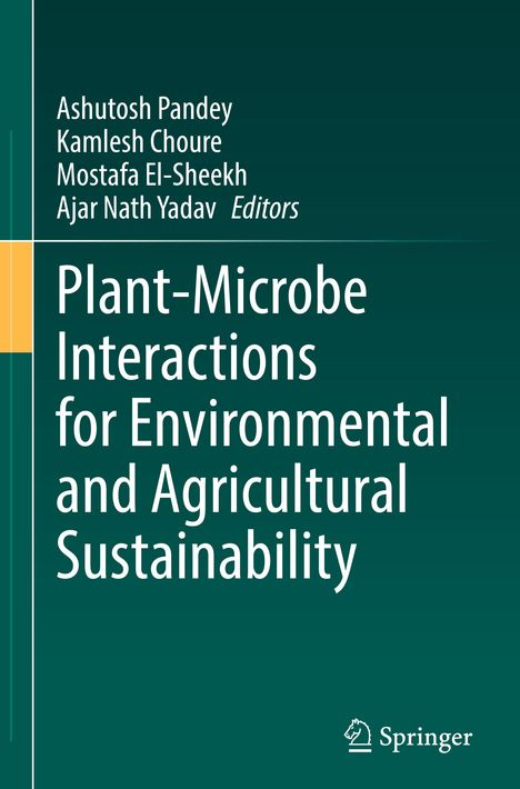 Plant-Microbe Interactions for Environmental and Agricultural Sustainability, Buch