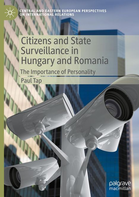 Paul Tap: Citizens and State Surveillance in Hungary and Romania, Buch