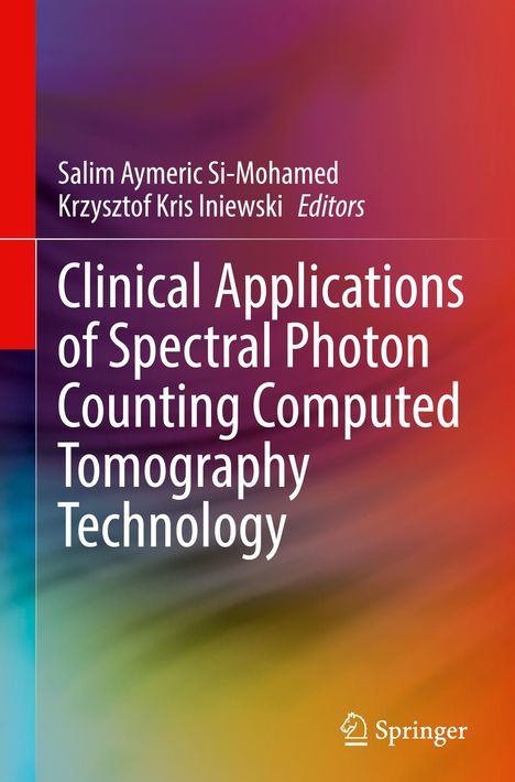 Clinical Applications of Spectral Photon Counting Computed Tomography Technology, Buch