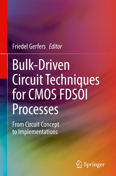 Bulk-Driven Circuit Techniques for CMOS FDSOI Processes, Buch