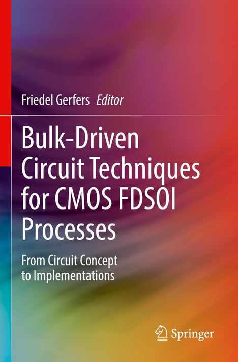 Titel: "Bulk-Driven Circuit Techniques for CMOS FDSOI Processes". Hintergrund: Farbverlauf in Rot, Violett, Blau.