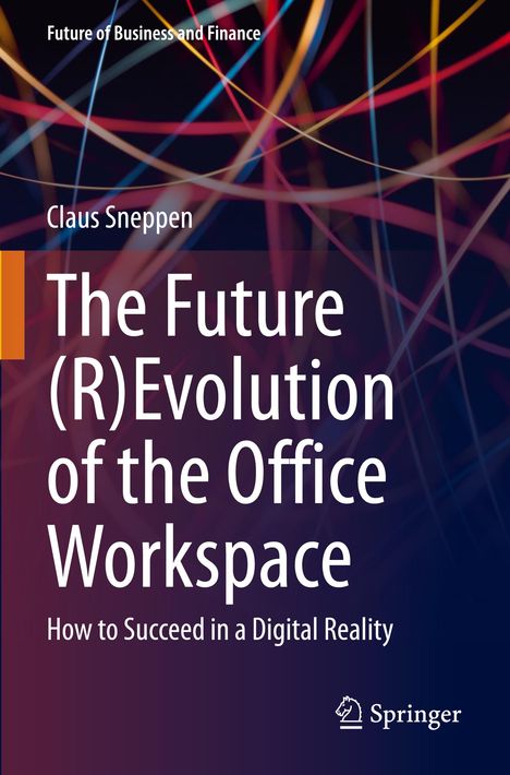 "The Future (R)Evolution of the Office Workspace" von Claus Sneppen; bunte, verflochtene Linien, Springer-Logo unten.