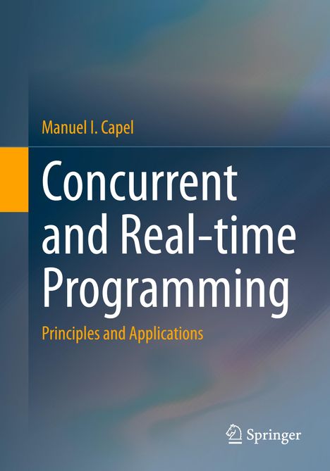 Manuel I. Capel: Concurrent and Real-time Programming, Buch