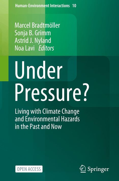 Titel: "Under Pressure?" Untertitel über Umwelt und Klimawandel. Autoren: Marcel Bradtmöller et al. Herausgegeben von Springer.