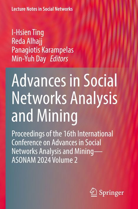 Lecture Notes in Social Networks. Advances in Social Networks Analysis and Mining. Roter Hintergrund mit Springer Logo.