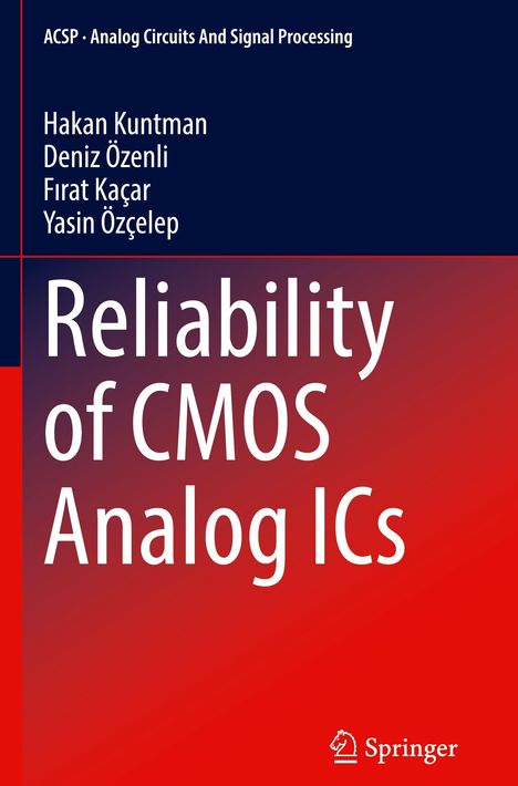 "Reliability of CMOS Analog ICs" mit den Autoren Hakan Kuntman, Deniz Özenli, Fırat Kaçar, Yasin Özçelep. Blau-rotes Design.