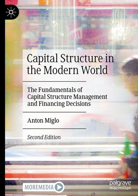Anton Miglo: Capital Structure in the Modern World, Buch