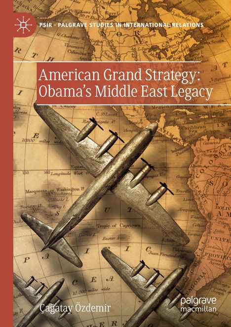 „American Grand Strategy: Obama's Middle East Legacy“ von Çağatay Özdemir. Ein Flugzeug über alter Weltkarte.