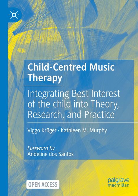 Buchcover: "Child-Centred Music Therapy" von Viggo Krüger und Kathleen M. Murphy. Vordergrund mit blau-gelbem abstraktem Muster.
