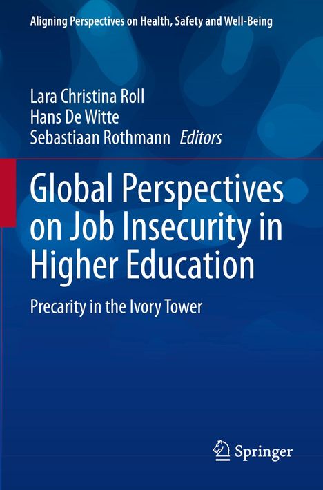 Buchtitel: "Global Perspectives on Job Insecurity in Higher Education". Autoren: Lara C. Roll, Hans De Witte, Sebastian Rothmann.