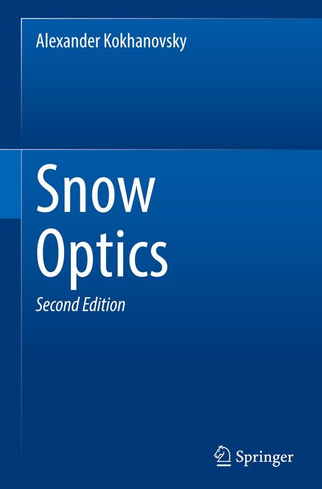 Alexander Kokhanovsky: Snow Optics, Buch