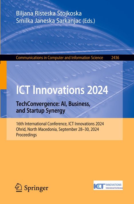 ICT Innovations 2024. TechConvergence: AI, Business, and Startup Synergy, Buch