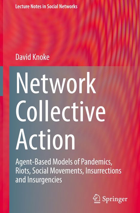 David Knoke: Network Collective Action, Buch