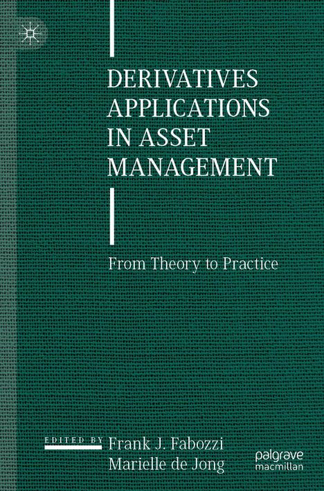 "Derivatives Applications in Asset Management: From Theory to Practice", herausgegeben von Fabozzi und de Jong. Dunkelgrüner Hintergrund.