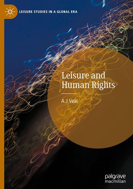 A. J Veal: Leisure and Human Rights, Buch