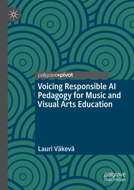 "Voicing Responsible AI Pedagogy for Music and Visual Arts Education" von Lauri Väkevä. Abstraktes kreisförmiges Muster.