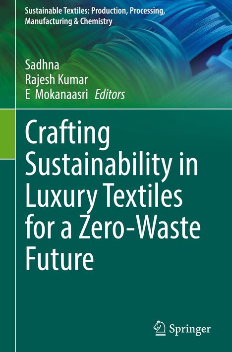 Crafting Sustainability in Luxury Textiles for a Zero-Waste Future, Buch