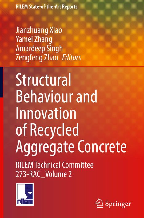 Structural Behaviour and Innovation of Recycled Aggregate Concrete, Buch