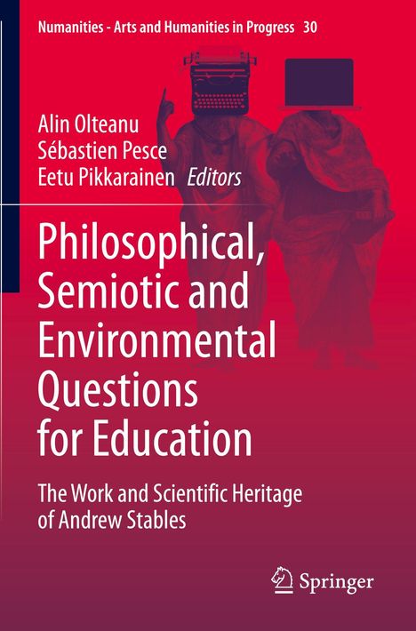Text: Philosophical, Semiotic and Environmental Questions for Education. Bild: Zwei Figuren mit Schreibmaschine und Laptop als Köpfe.