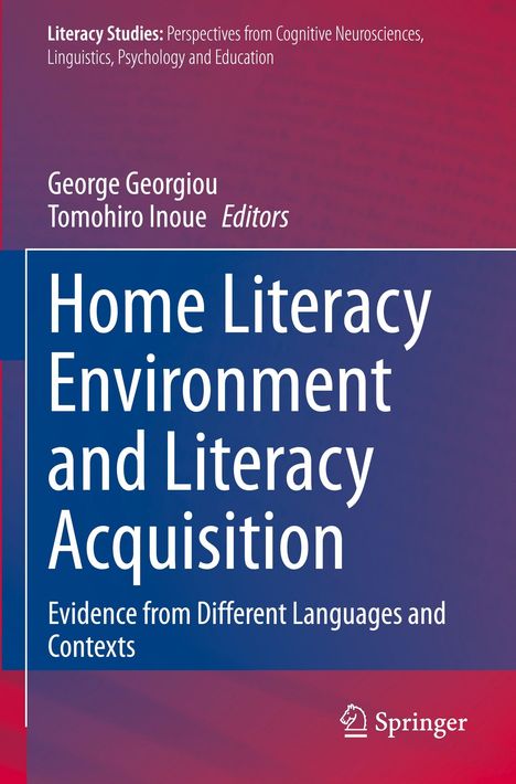 "Home Literacy Environment and Literacy Acquisition" von George Georgiou und Tomohiro Inoue, Springer. Farbiges Cover.