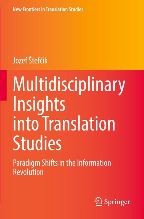 Buchtitel: Multidisciplinary Insights into Translation Studies. Autor: Jozef Štefčík. Verlag: Springer. Beigefarbenes Cover.