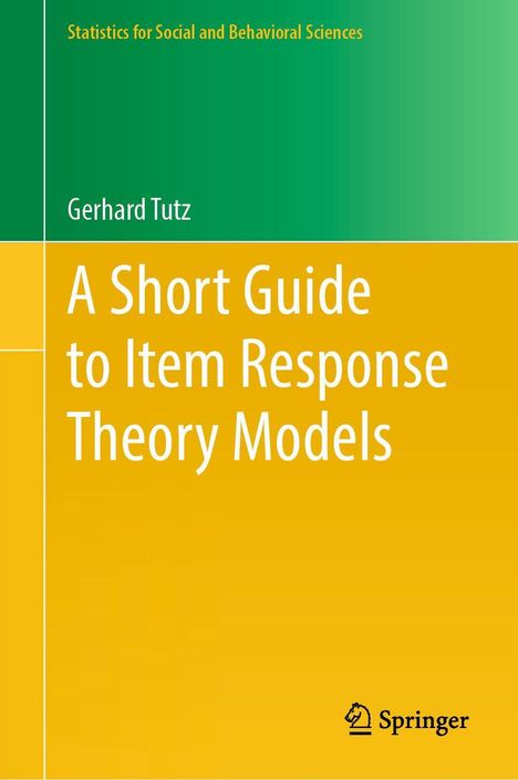 Gerhard Tutz: A Short Guide to Item Response Theory Models, Buch
