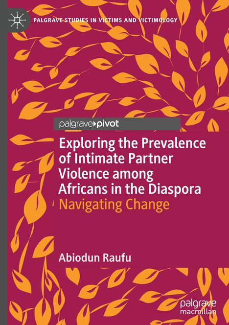 Abiodun Raufu: Exploring the Prevalence of Intimate Partner Violence among Africans in the Diaspora, Buch