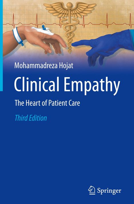 Titel: Clinical Empathy: The Heart of Patient Care, Third Edition von Mohammadreza Hojat. Illustration: Hände und Äskulapstab.