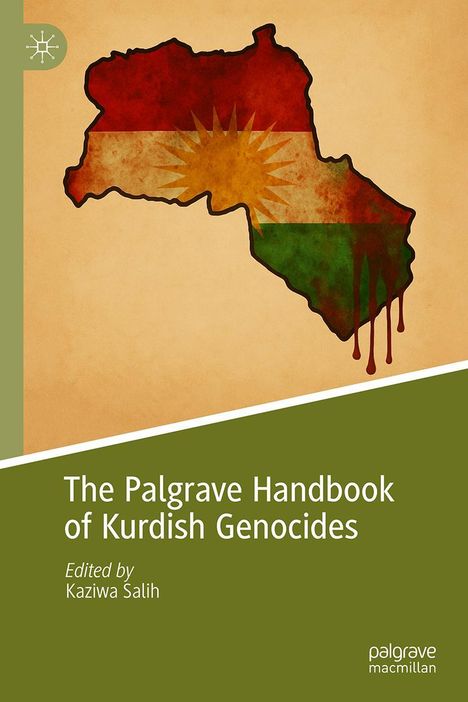 „The Palgrave Handbook of Kurdish Genocides, Edited by Kaziwa Salih“. Karte der Region in kurdischen Farben.