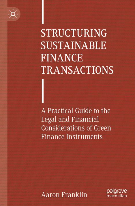 Text: "STRUCTURING SUSTAINABLE FINANCE TRANSACTIONS" und "Aaron Franklin". Roter Hintergrund, weißer Text. Links ein Logo.