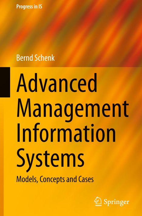 Bernd Schenk: Advanced Management Information Systems, Buch