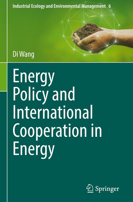 Di Wang: Energy Policy and International Cooperation in Energy, Buch